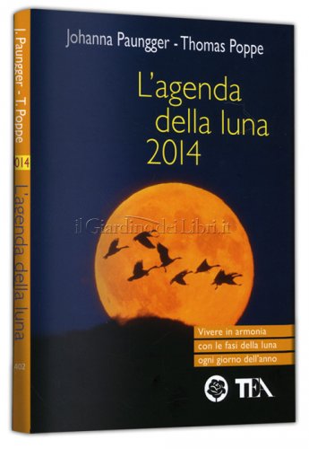Paungger Johanna; Poppe Thomas L' agenda della luna 2014